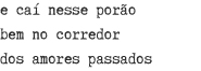 Poesia - Alternando entre uma alta consideração positiva ou uma grande decepção